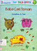 Seri Baca Cerita 2 : Baba Cari Teman