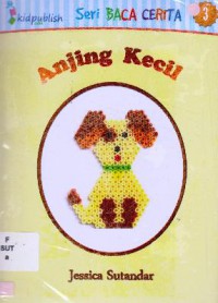 Seri Baca Cerita 3 : Anjing Kecil