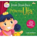 Kisah Princess Pertamaku : Teman-Teman Baru Princess Uta