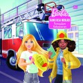 Barbie. Kamu Bisa Menjadi Pemadam Kebakaran
