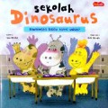 Sekolah Dinosaurus. Bagaimana Kalau Nanti Salah?