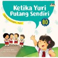 Seri Waspada, Yuk! : Ketika Yuri Pulang Sendiri