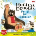 Hugless Douglas Pergi Ke Sekolah