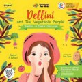 Dellini And The Vegetable People (Dellini Di Desa Sayuran)