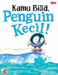 Kamu Bisa, Penguin Kecil!
