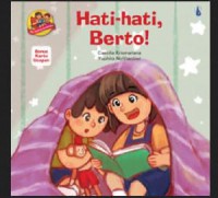 Hati-Hati, Berto!