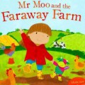 Mr Moo And The Faraway Farm