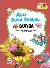 Seri Aku Suka Belajar : Bunga