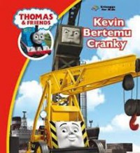 Thomas & Friends : Kevin Bertemu Cranky