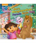 Dora The Explorer : Dora Menyelamatkan Parade Kuda Poni