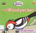 Hello Animals! The Woodpecker
