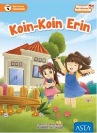 Seri Cerita Indonesiaku (Menjadi Indonesia) Lv. 4 : Koin-Koin Erin