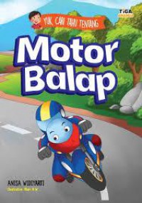 Yuk, Cari Tahu Tentang Motor Balap