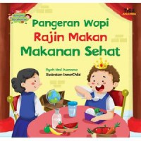 Pangeran Wopi Rajin Makan Makanan Sehat