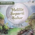 Dongeng Dialektika Kisah Filsafat Untuk Anak- Anak : Melilit Seperti Sulur