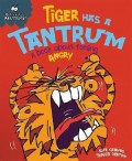 Behaviour Matters! : Tiger has a tantrum a book about feeling angry