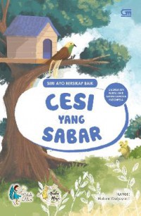 Seri Ayo Bersikap Baik : Cesi Yang Sabar