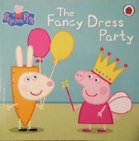 The Ultimate Peppa Pig Collection (Contains 50 Peppa Storybooks) : The Fancy Dress Party