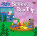 The Ultimate Peppa Pig Collection (Contains 50 Peppa Storybooks) : School Bus Trip