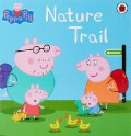 The Ultimate Peppa Pig Collection (Contains 50 Peppa Storybooks) : Nature Trail