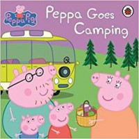 The Ultimate Peppa Pig Collection (Contains 50 Peppa Storybooks) : Peppa Goes Camping