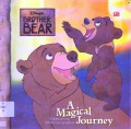 Brother Bear : Perjalanan Penuh Keajaiban