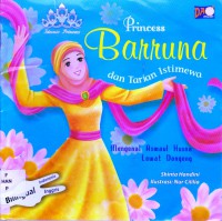 Princess Barruna Dan Tarian Istimewa