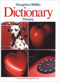 Houghton Mifflin Dictionary Primary (An American Heritage Dictionary)