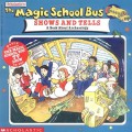 The Magic School Bus : Shows And Tells