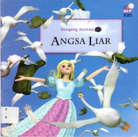Dongeng 3D 40: Angsa Liar