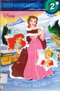 Step Into Reading (2) : Disney Princess. Winter Wishes