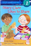 Step Into Reading (2) : Mary Clare Likes To Share