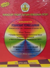 Ktsp Berkarakter : Perangkat Pembelajaran Sd/Mi (Pendidikan Agama Islam Kls I - Vi Smt 1 & 2)