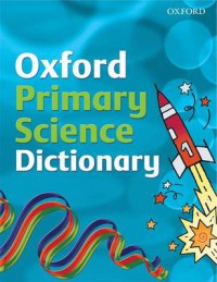 Oxford Primary Science Dictionary