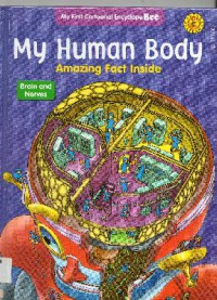 Encyclopebee : My Human Body. Brain And Nerves