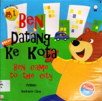 Ben Beruang 1 : Ben Datang Ke Kota