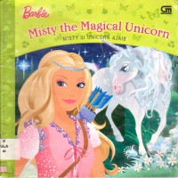 Barbie : Misty Si Unicorn Ajaib