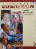 Pustaka Kesehatan Populer 6 : Menjaga Saraf Sehat & Persendian Kuat