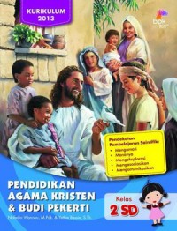 Pendidikan Agama Kristen & Budi Pekerti Kelas 2 Sd (Kurikulum 2013)