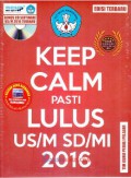 Keep Calm Pasti Lulus Us/M Sd/Mi 2016