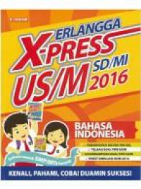 Erlangga X-Press Us/M Sd/Mi 2016 Bahasa Indonesia