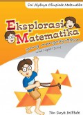 Seri Asyiknya Olimpiade Matematika : Eksplorasi Matematika Yang Mengasyikkan Untuk Tingkat Sd/Mi