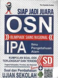 Siap Jadi Juara Osn (Olimpiade Sains Nasional) Ipa (Ilmu Pengetahuan Alam) Sd Sederajat