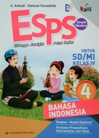 Esps (Erlangga Straight Point Series) Bahasa Indonesia Untuk Sd/Mi Kelas Iv Berdasarkan Kurikulum 2013 (Revisi 2016)