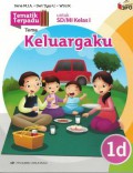 Tematik Terpadu Tema : Keluargaku 1D Untuk Sd/Mi Kelas I Berdasarkan Kurikulum 2013 (Revisi 2016)