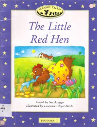 Classic Tales (Beg 1) : The Little Red Hen