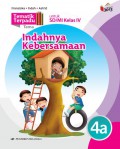 Tematik Terpadu Tema : Indahnya Kebersamaan 4A Untuk Sd/Mi Kelas Iv Berdasarkan Kurikulum 2013 (Revisi 2016)