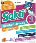 Sakti (Siswa Aktif Berprestasi) Bahasa Indonesia 1 Untuk Sd/Mi Kelas I