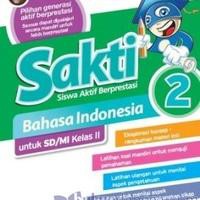 Sakti (Siswa Aktif Berprestasi) Bahasa Indonesia 2 Untuk Sd/Mi Kelas Ii