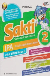 Sakti (Siswa Aktif Berprestasi) Ipa (Ilmu Pengetahuan Alam) 2 Untuk Sd/Mi Kelas Ii